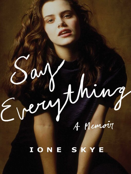 Title details for Say Everything by Ione Skye - Wait list